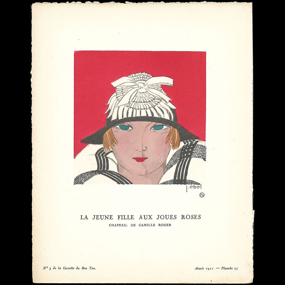 Gazette du Bon Ton - La Jeune Fille aux Joues roses, chapeau de Camille Roger, planche de J. Ebel (n°5, 1921)