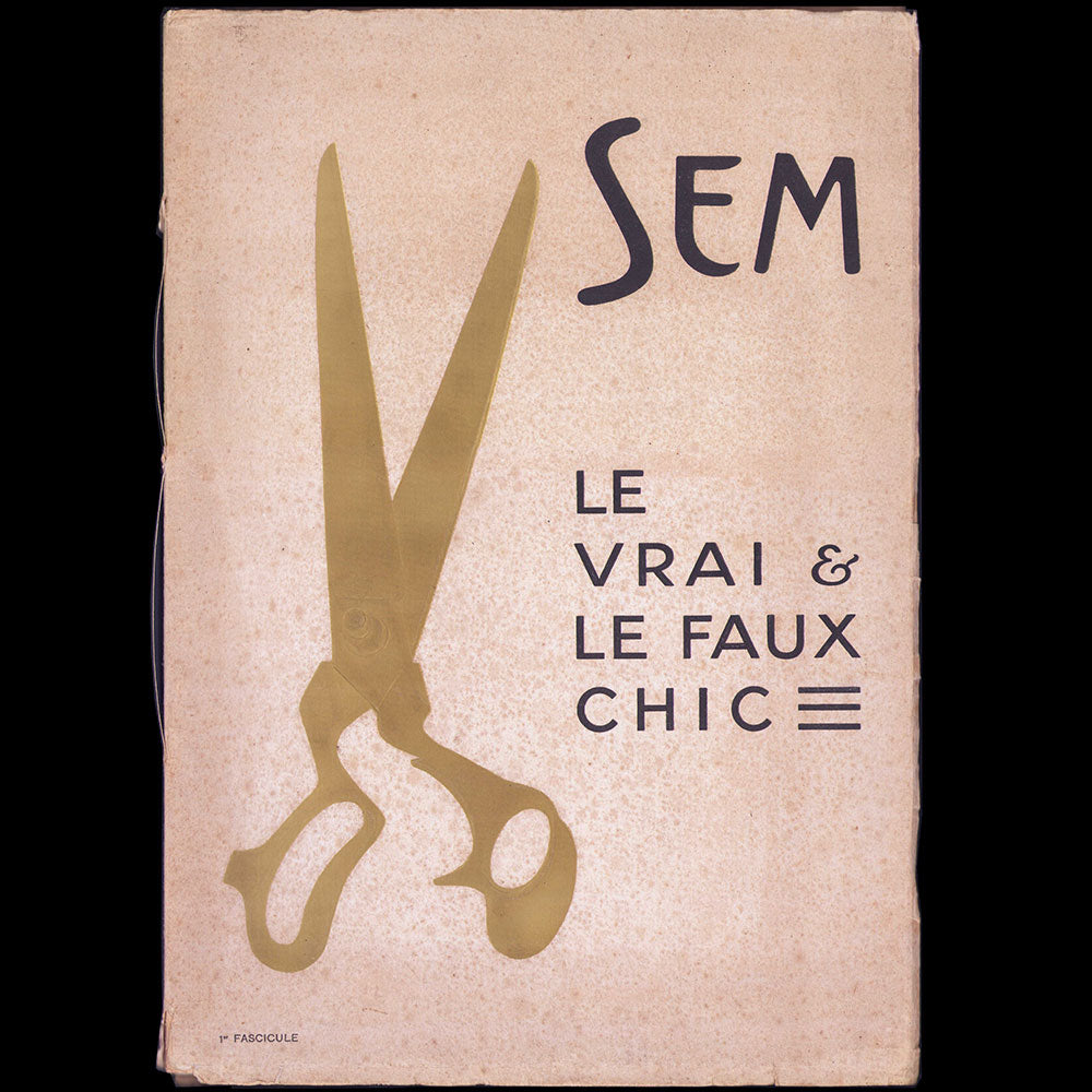 Le Vrai et le Faux Chic. La Mode vue par Sem (1914)