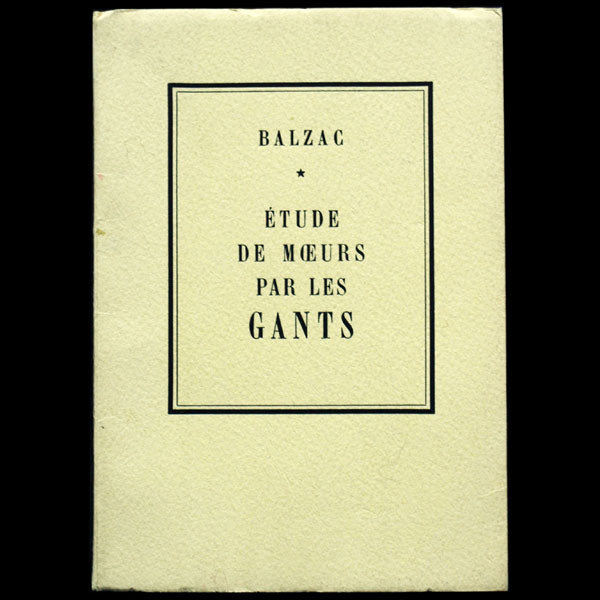 Balzac - Etude de moeurs par les gants, tirage numéroté par Hermès (1950)