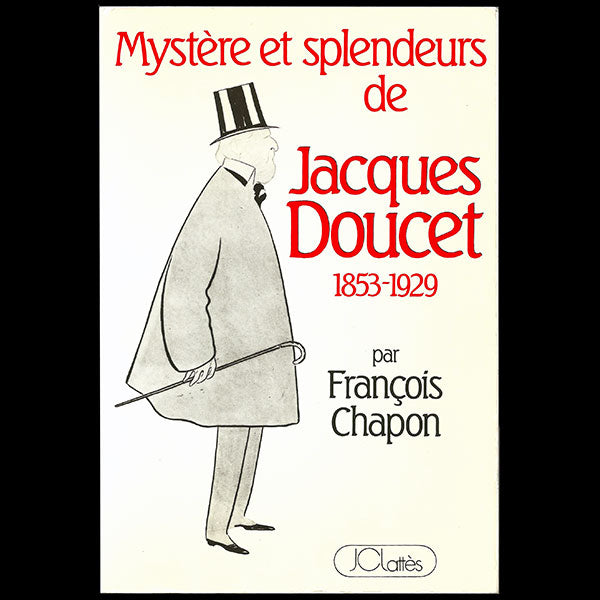 Mystère et splendeurs de Jacques Doucet 1853-1929, avec envoi de François Chapon (1984)