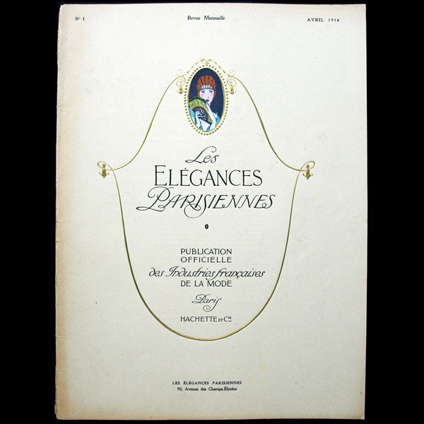 Les Elégances Parisiennes, publication officielle des industries françaises de la mode, avril 1916, n°1
