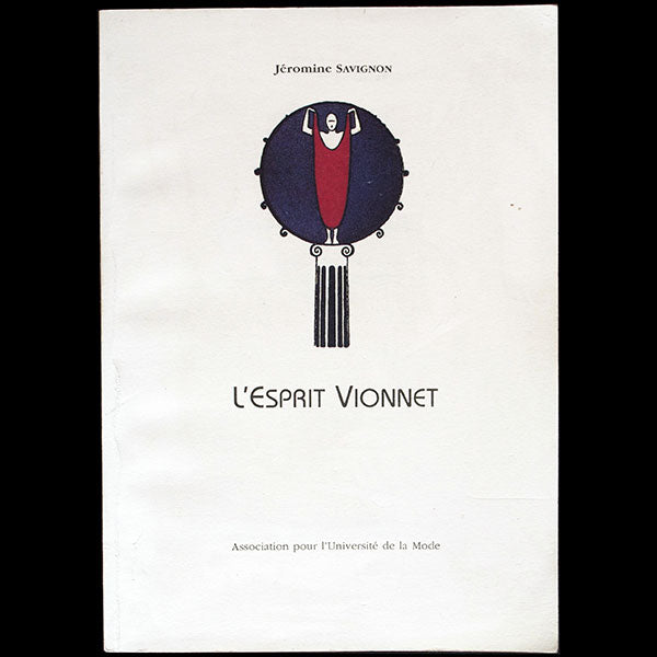 L'esprit Vionnet, par Jéromine Savignon (1994)