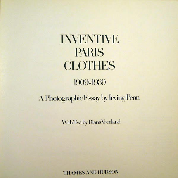 Vreeland - Inventive Paris Clothes 1909-1939, a Photographic Essay by Irving Penn, édition anglaise (1977)