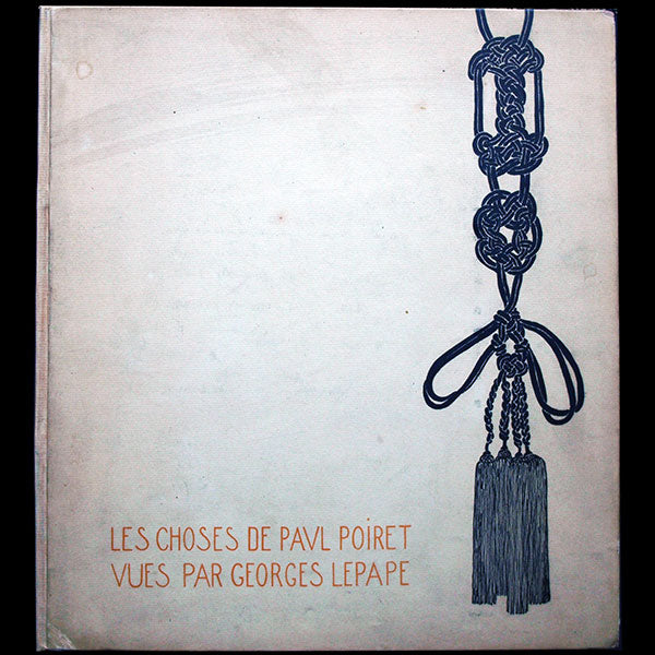 Poiret - Les Choses de Paul Poiret vues par Georges Lepape, avec envois autographes signés de Paul Poiret et Georges Lepape (1911)