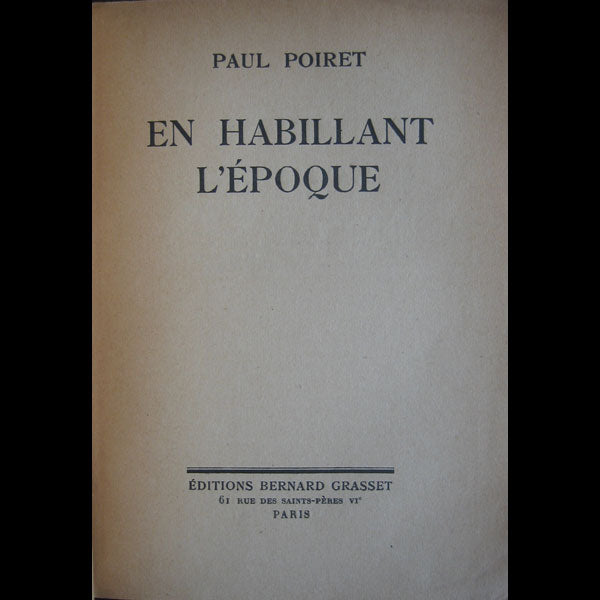 Poiret - En habillant l'époque, mémoires de Paul Poiret, avec envoi (1930)