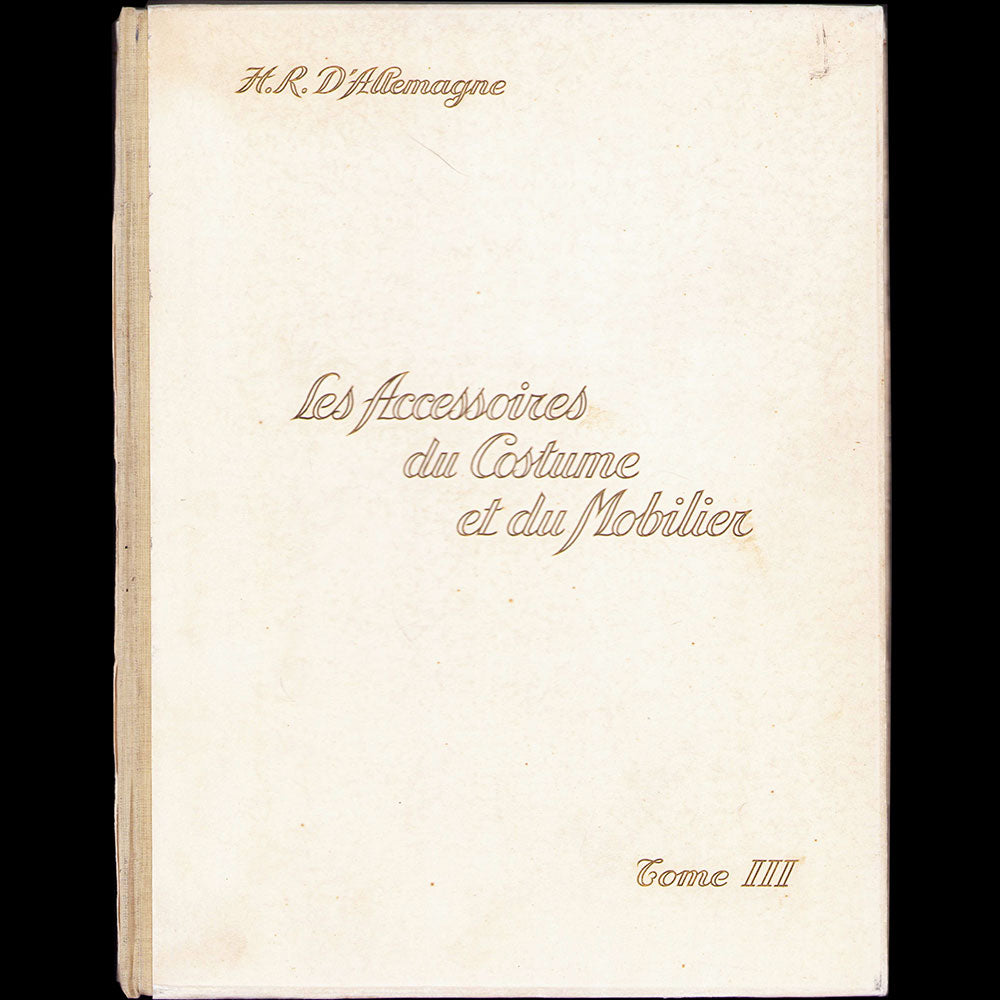 Henry d'Allemagne - Les Accessoires du Costume et du Mobilier (1928)