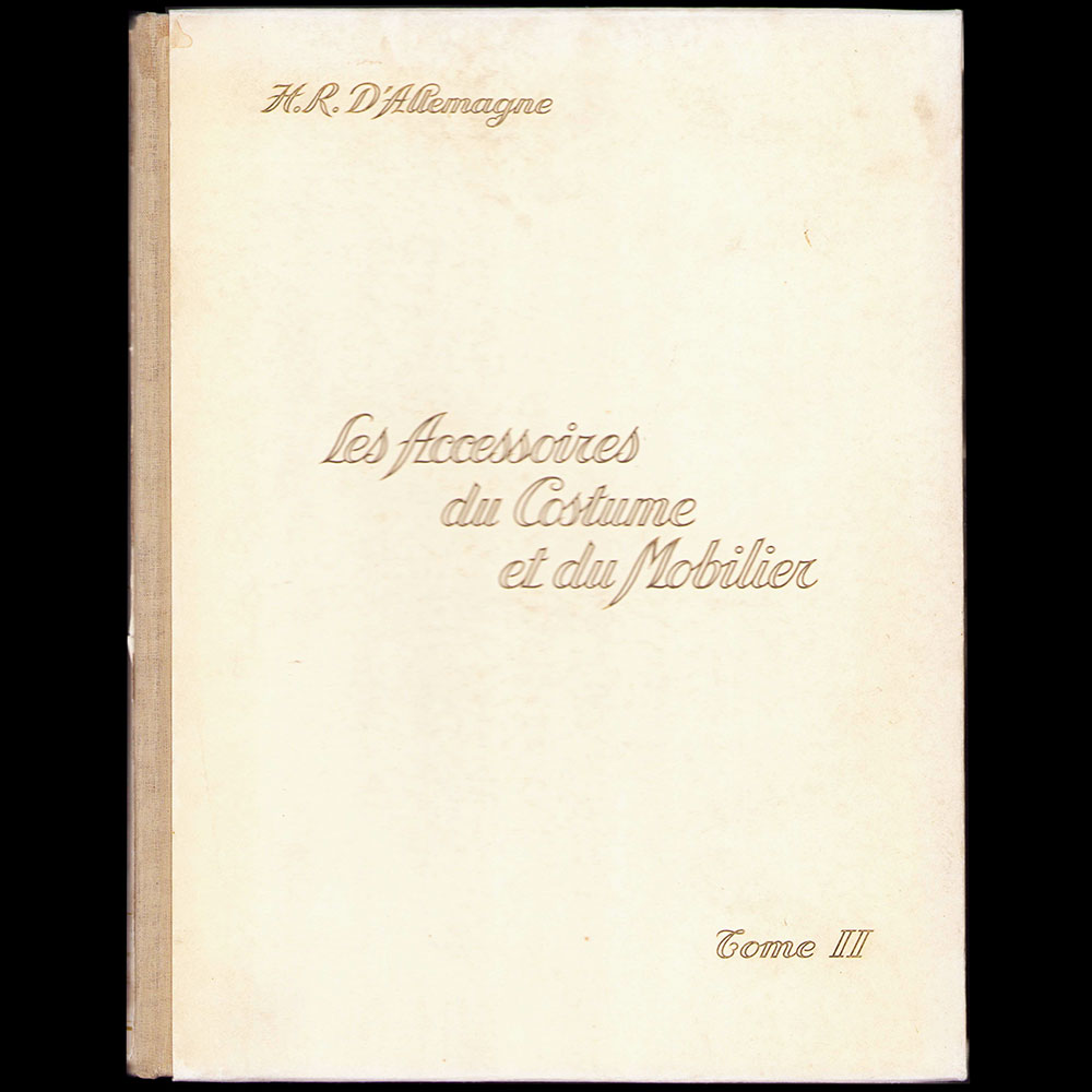Henry d'Allemagne - Les Accessoires du Costume et du Mobilier (1928)