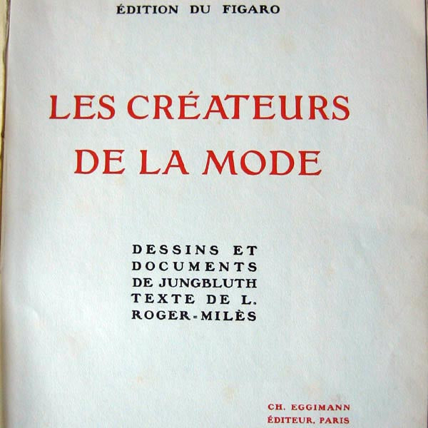 Roger-Milès - Les Créateurs de la mode (1910)