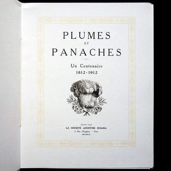 Sciama, Plumes et panaches, un centenaire 1812-1912